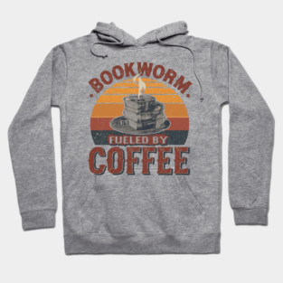Bookworm Fueled by Coffee Hoodie