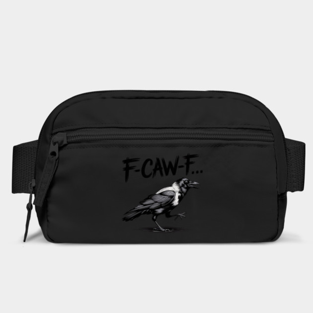 F-Caw-F by Creatifly Graphic Tees