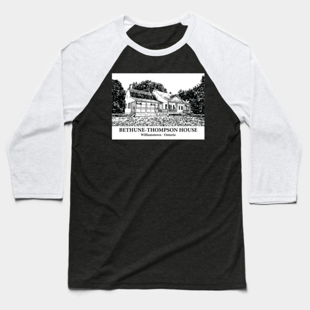 Bethune-Thompson House - Williamstown ON Baseball T-Shirt by Lakeric