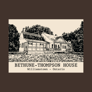 Bethune-Thompson House - Williamstown ON T-Shirt