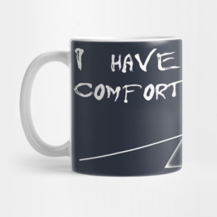 I Have Become Comfortably Numb Mug