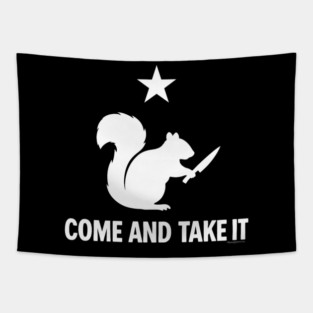 Come And Take It - Squirrel With A Knife! Tapestry