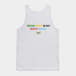 Being Sexy is My Birth Right U.S.V.I. Tank Top