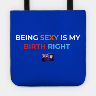 Being Sexy is My Birth Right AXA 2.0 Tote