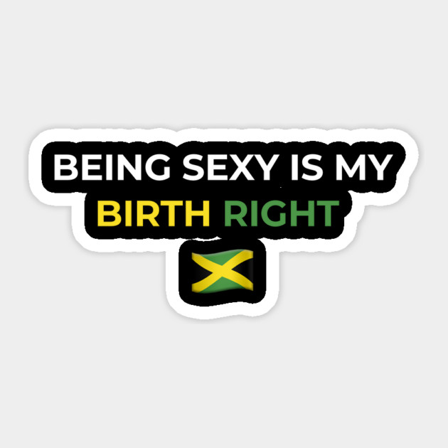 Being Sexy is My Birth Right Jamaica 2.0 Sticker by Drago