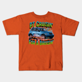 PT Cruisin' for a Bruisin' Kids T-Shirt