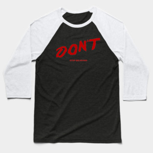 Don't Stop Believing! Baseball T-Shirt
