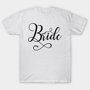 Bride T-Shirt