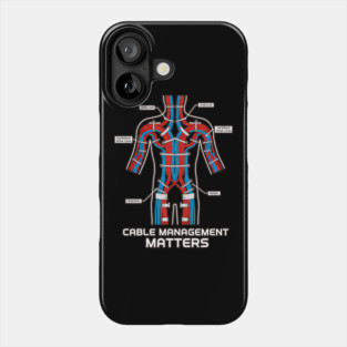 Cable Management Matters Anatomy Tech Phone Case