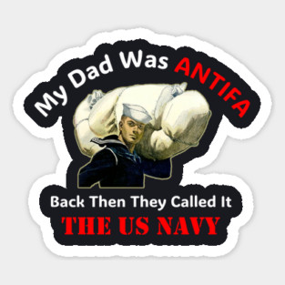 My Dad Was ANTIFA — US Navy Magnet