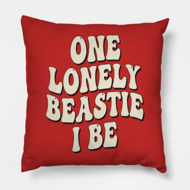Beastie I Be Tee - One Lonely Monster Humorous Apparel Pillow by OUTFITPAW