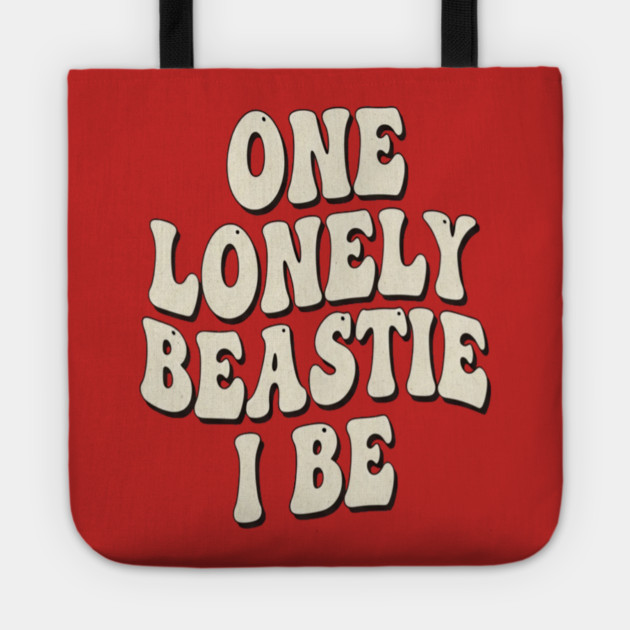 Beastie I Be Tee - One Lonely Monster Humorous Apparel Tote by OUTFITPAW