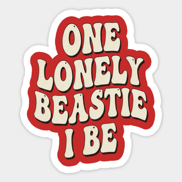 Beastie I Be Tee - One Lonely Monster Humorous Apparel Magnet by OUTFITPAW