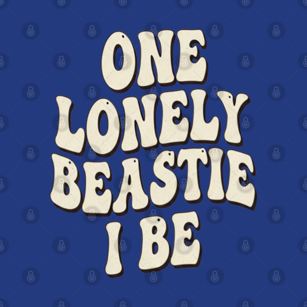 Beastie I Be Tee - One Lonely Monster Humorous Apparel by OUTFITPAW