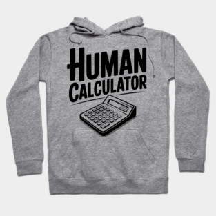 Human Calculator Hoodie