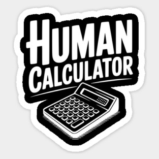 Human Calculator Sticker