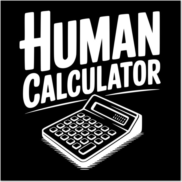 Human Calculator Wall Art by Frank Ring