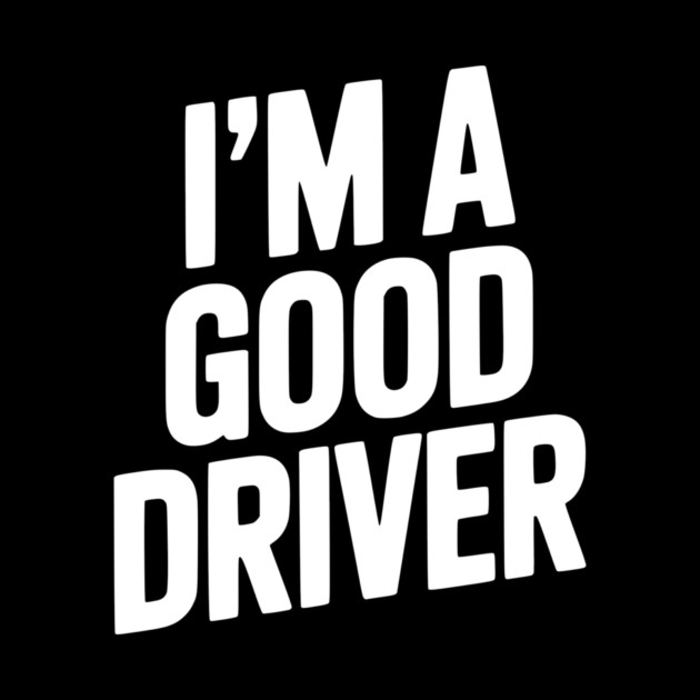 I’m a Good Driver by Frank Ring