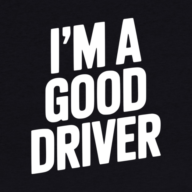 I’m a Good Driver by Frank Ring