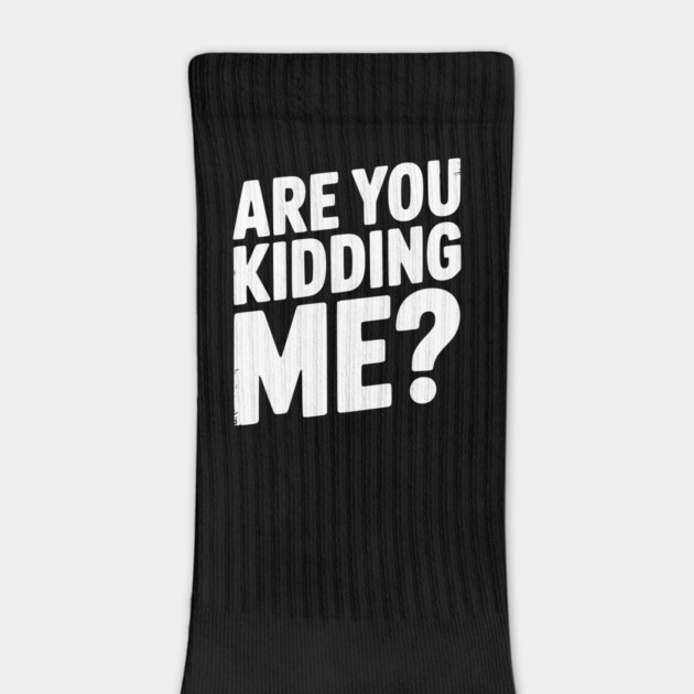 Are You Kidding Me? by Frank Ring