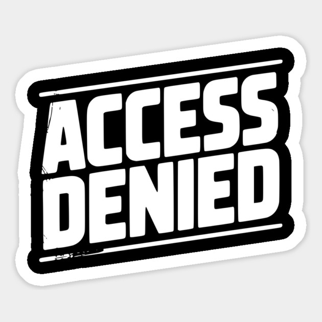 Access Denied Magnet by Frank Ring