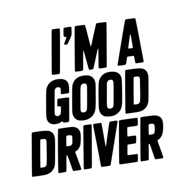 I’m a Good Driver by Frank Ring