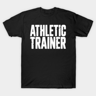 Athletic Trainer T-Shirt