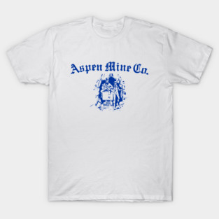 Aspen Mine Co.  Tustin, California T-Shirt