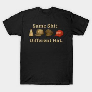 same-shit-different T-Shirt
