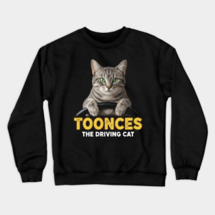 Toonces the Driving Cat Crewneck Sweatshirt