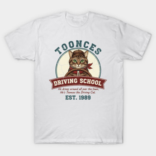 Toonces Driving School - Est. 1989 T-Shirt