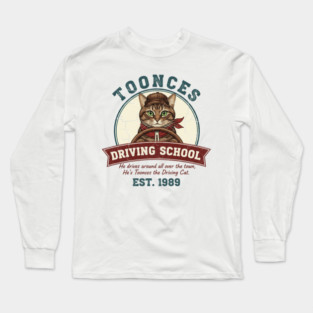 Toonces Driving School - Est. 1989 Long Sleeve T-Shirt