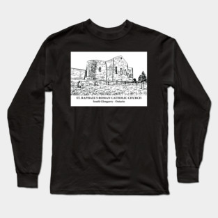 Ruin of St. Raphael's Roman Catholic Church - South Glengarry ON Long Sleeve T-Shirt