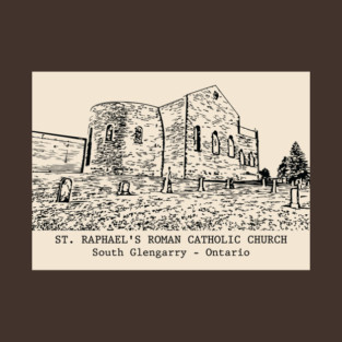 Ruin of St. Raphael's Roman Catholic Church - South Glengarry ON T-Shirt