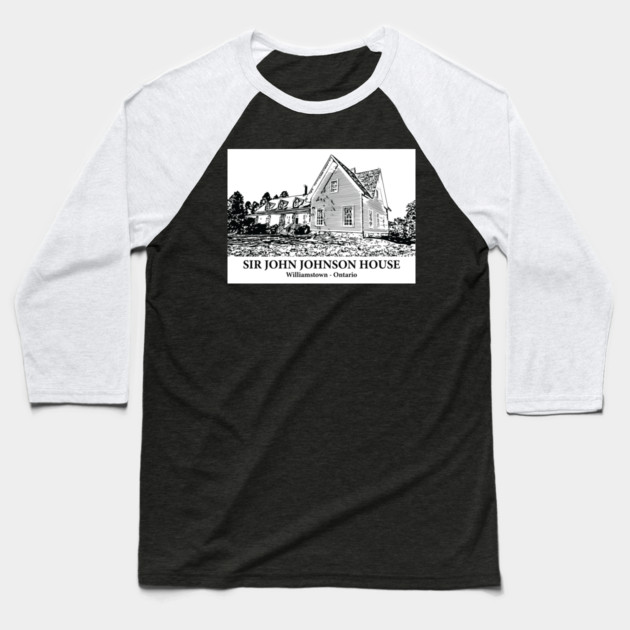 Sir John Johnson House - Williamstown ON Baseball T-Shirt by Lakeric