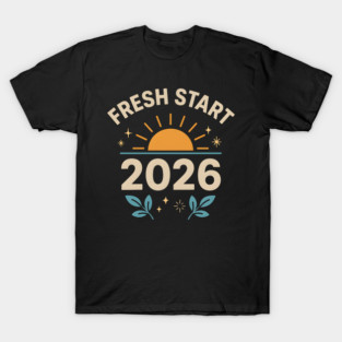 Fresh Start 2026 – Motivational New Year Sunrise Graphic T-Shirt