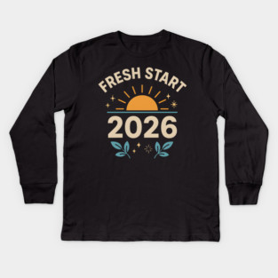 Fresh Start 2026 – Motivational New Year Sunrise Graphic Kids Long Sleeve T-Shirt