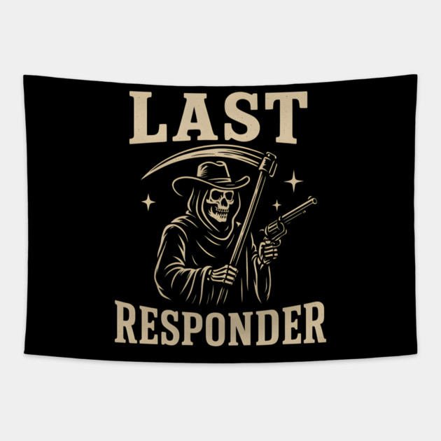 Last Responder Grim Reaper Cowboy – Dark Humor Graphic Tapestry by MakerMind8.2