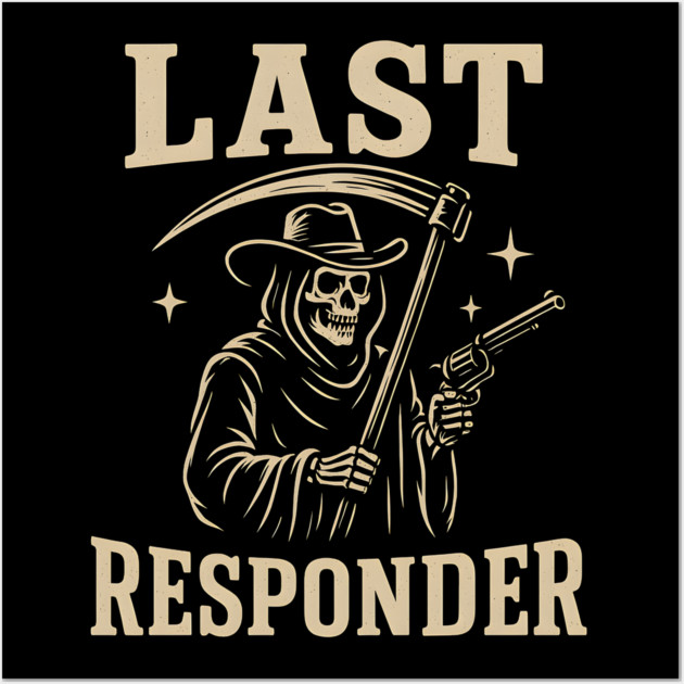 Last Responder Grim Reaper Cowboy – Dark Humor Graphic Wall Art by MakerMind8.2