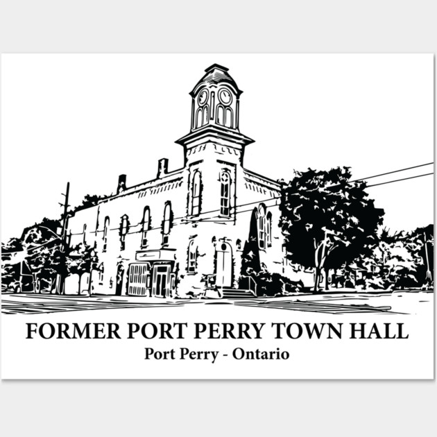 Former Port Perry Town Hall - Ontario Wall Art by Lakeric
