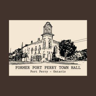 Former Port Perry Town Hall - Ontario T-Shirt