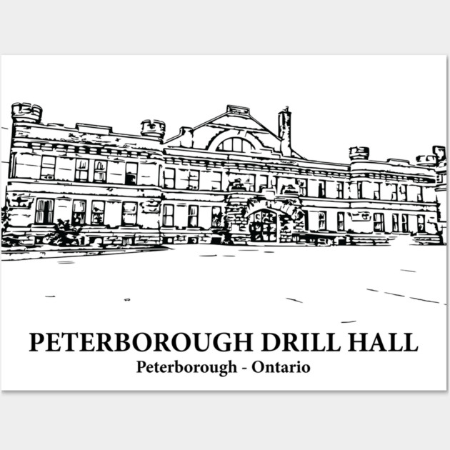 Peterborough Drill Hall - Ontario Wall Art by Lakeric