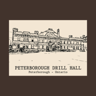 Peterborough Drill Hall - Ontario T-Shirt