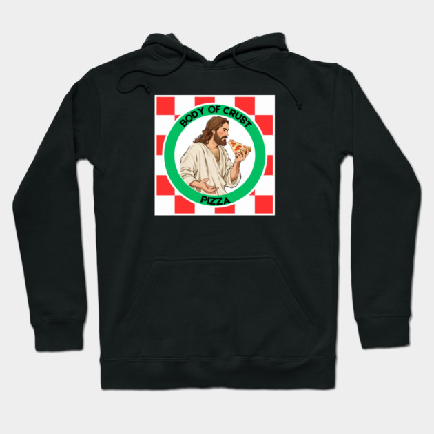 Body of Crust Pizza Hoodie by Low Life Shirts