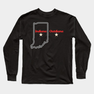 Indiana Outdiana Long Sleeve T-Shirt