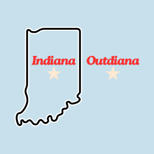Indiana Outdiana by casualteesinc