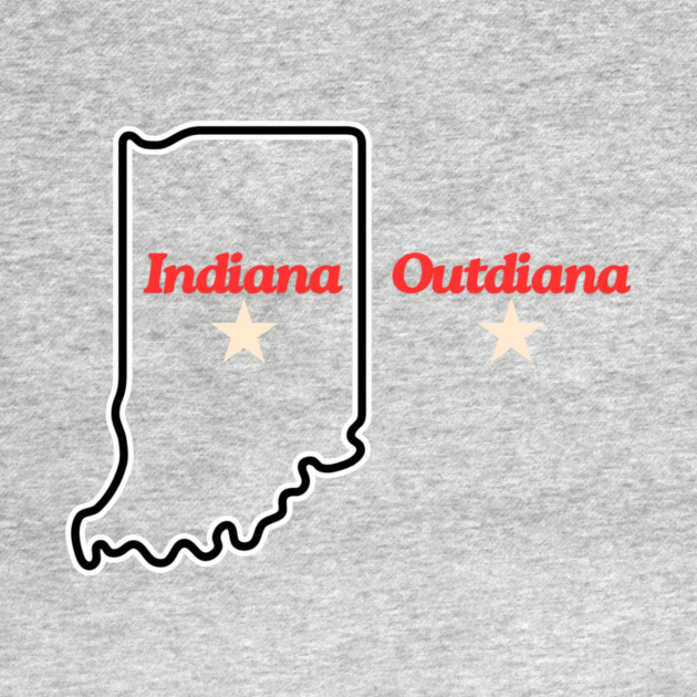 Indiana Outdiana by casualteesinc