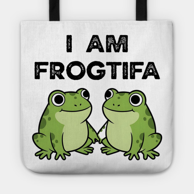 I AM FROGTIFA - Frog Meme Protest Parody Tote by ArtistTee ⭐⭐⭐⭐⭐