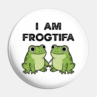 I AM FROGTIFA - Frog Meme Protest Parody Pin