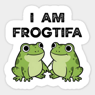 I AM FROGTIFA - Frog Meme Protest Parody Sticker
